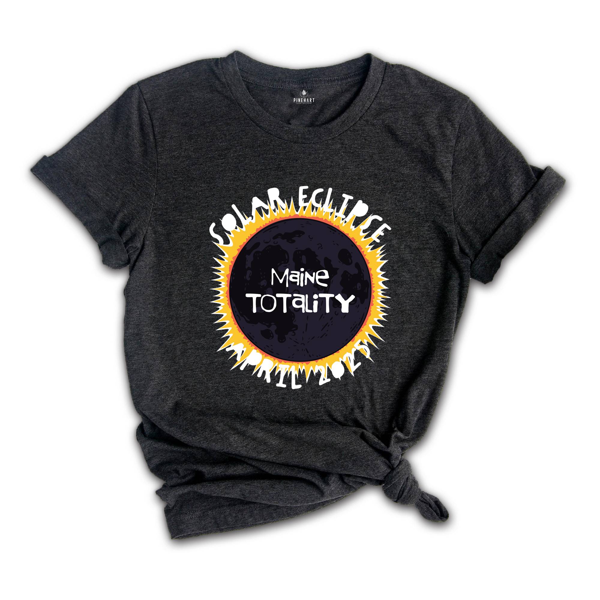 Maine Totality Shirt, Maine Total Solar Eclipse Shirt, Celestial Shirt, Eclipse Event 2025 Shirt, April 8th 2025