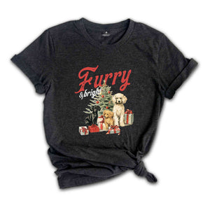 Furry & Bright Shirt, Christmas Shirt, Christmas Dog Shirt, Christmas Gift Shirts, Christmas Tree, Merry Christmas Shirt