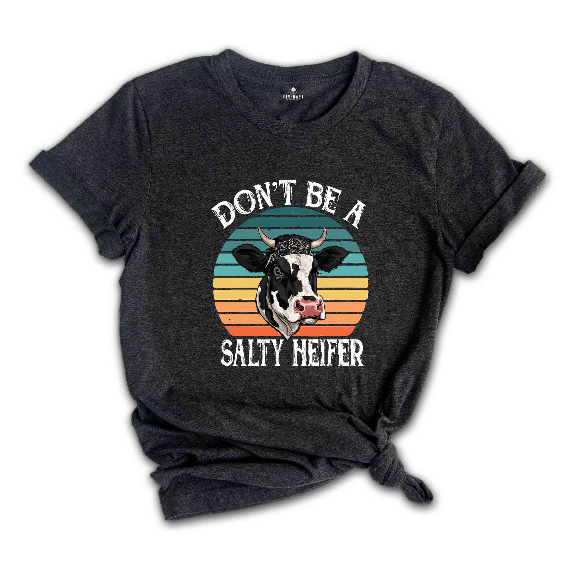 Don't Be A Salty Heifer Shirt, Sassy Cow Tshirt, Retro Sarcastic T Shirt, Funny Cow Lover Shirt, Crazy Heifer T-shirt, Vintage Farm Shirt