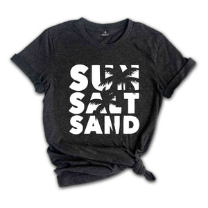 Sun Salt Sand Shirt, Summer Shirt, Vacation Shirt, Beach Life Shirt, Summer Quotes, Family Cruise Shirt, Beach Camping Tee