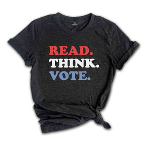 Read Think Vote Shirt, Madam President Shirt, Vote Women Democratic, Election 2024 Shirt, Kamala Harris Gift, Political Shirt