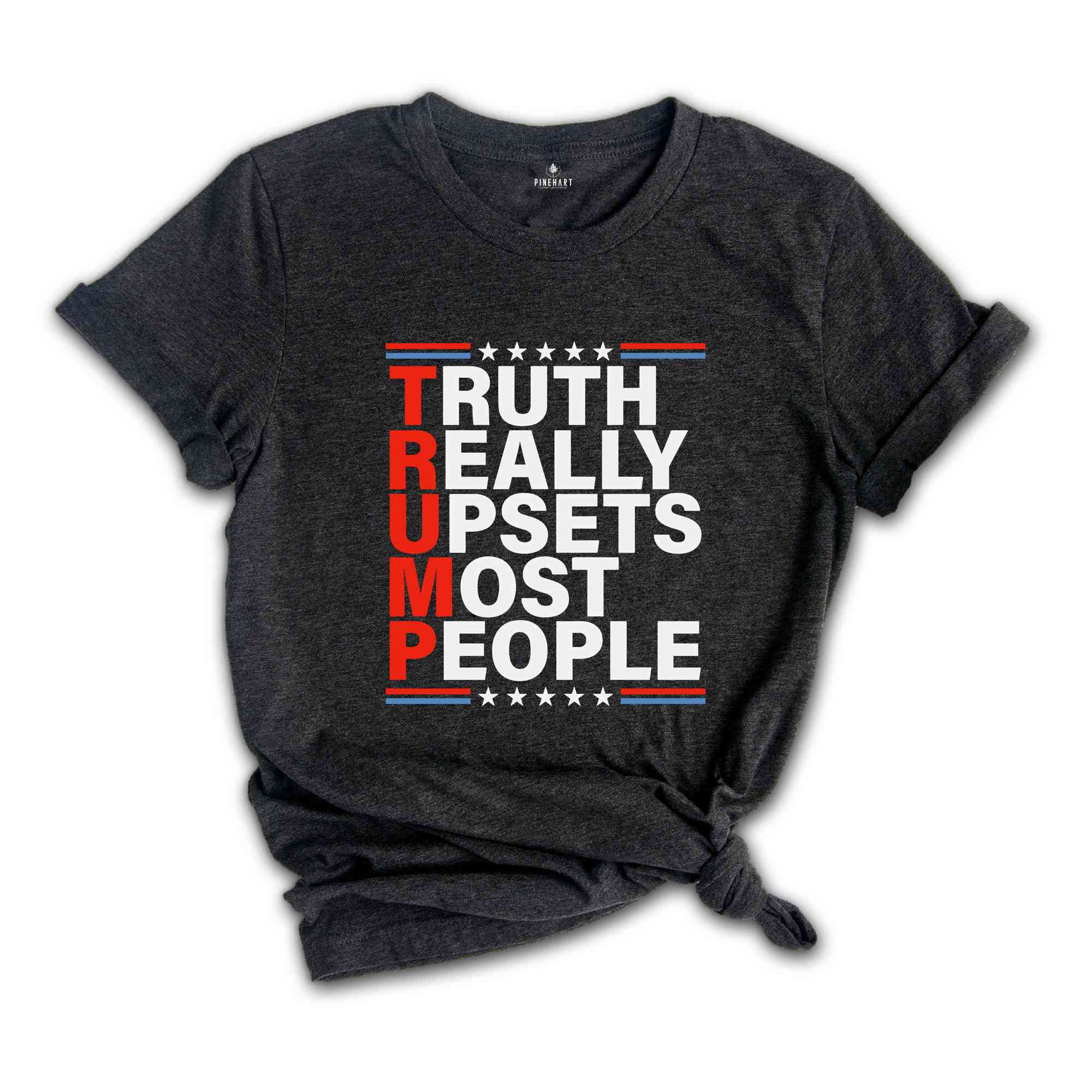 Truth Reality Upsets Most People Shirt, Election Shirt, Trump 2024, Vote For Trump Shirt, Election Day Apparel