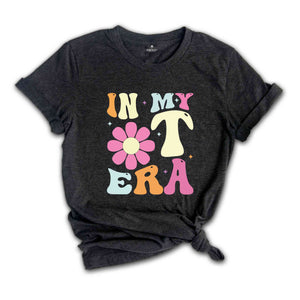 In My Ot Era Shirt, Retro Occupational Therapy Era Shirt, In My Era Shirt, Therapist Shirt, OT Shirt, Funny Ot Shirt, Pediatric Ot Shirt