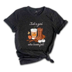 Just A Girl Who Loves Fall Shirt, Fall Shirt, Pumpkin Shirt, Coffee Lover Shirt, Happy Thanksgiving Shirt,Thanksgiving Gift