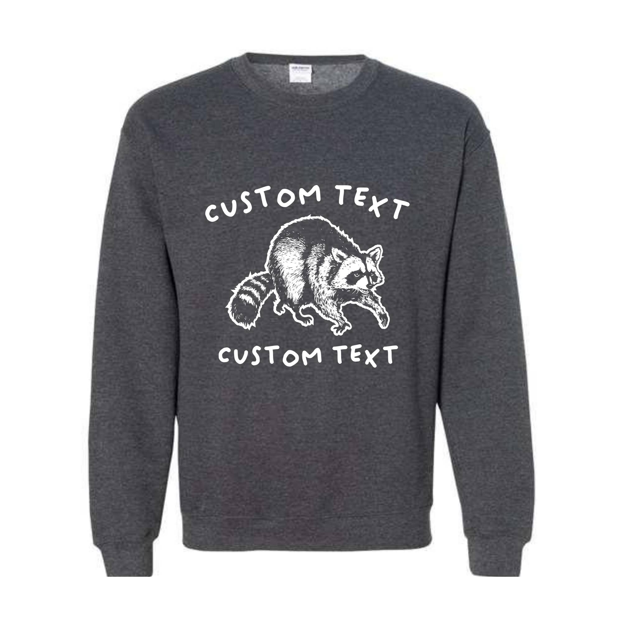 Raccoon Meme Custom Sweatshirt, Raccoon Sweatshirt, Meme Sweatshirt, Personalized Raccoon Sweatshirt, Personalized Sweatshirt