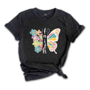 Floral Faith Christian T-Shirt, Flower Butterfly Faith Shirt, Religious Shirt, Faith Christian Apparel