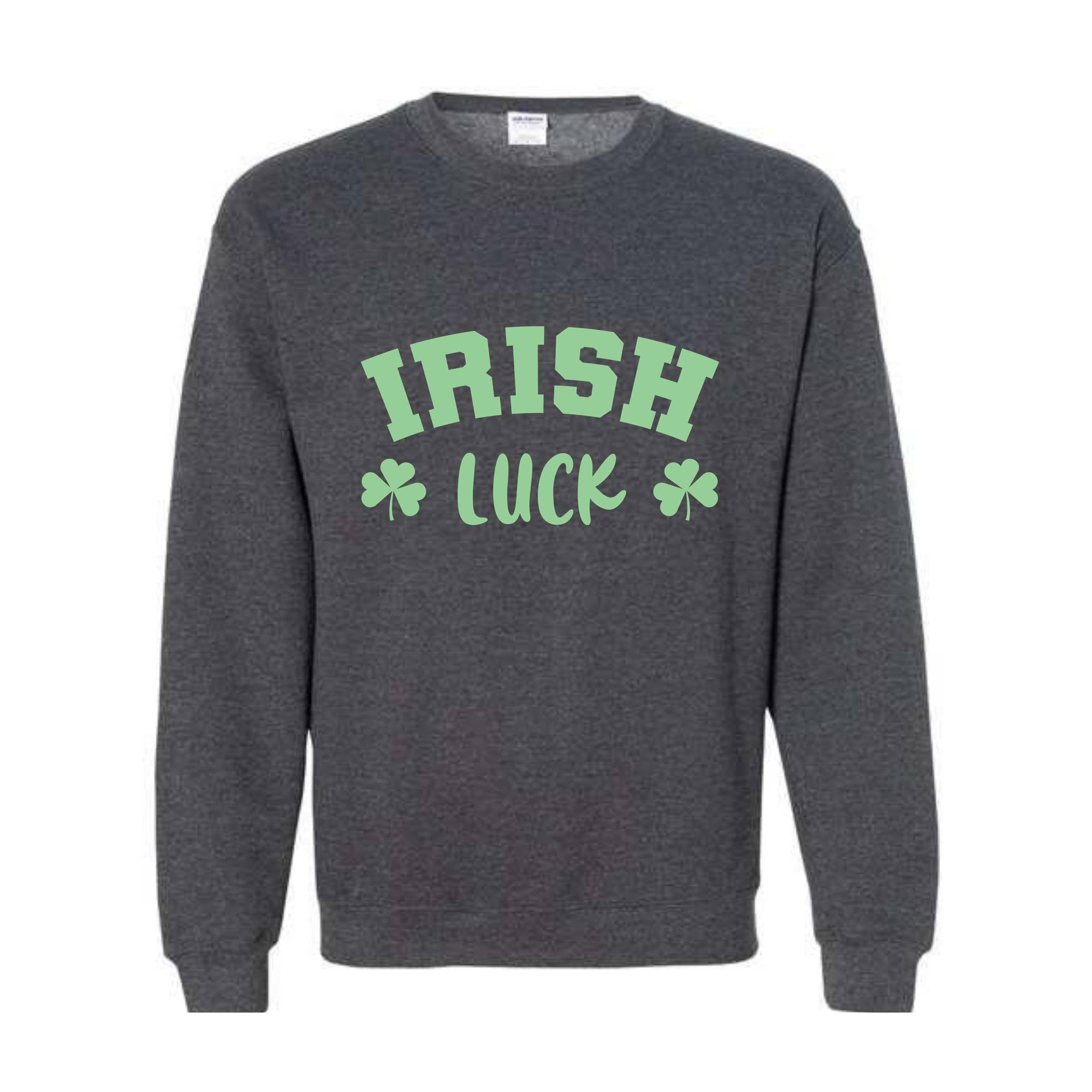 Irish Luck Sweatshirt, Lucky Sweatshirt, St Patricks Day Sweatshirt, Irish Sweatshirt, St Patricks Sweatshirt, Clover Sweatshirt