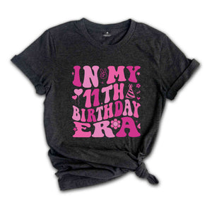 In My 11th Birthday Era Shirt, Birthday Girl Shirt, Cute Birthday Shirt, Kids Birthday Shirt, Eleven Year Old Shirt, Birthday Party Shirt