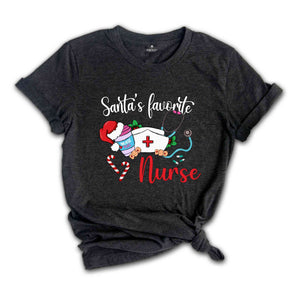 Santa Favorite Nurse Shirt, Christmas Nurse Shirt, Nurse Life Shirt, Nurse Fuel Christmas, Nurse Coffee Shirt