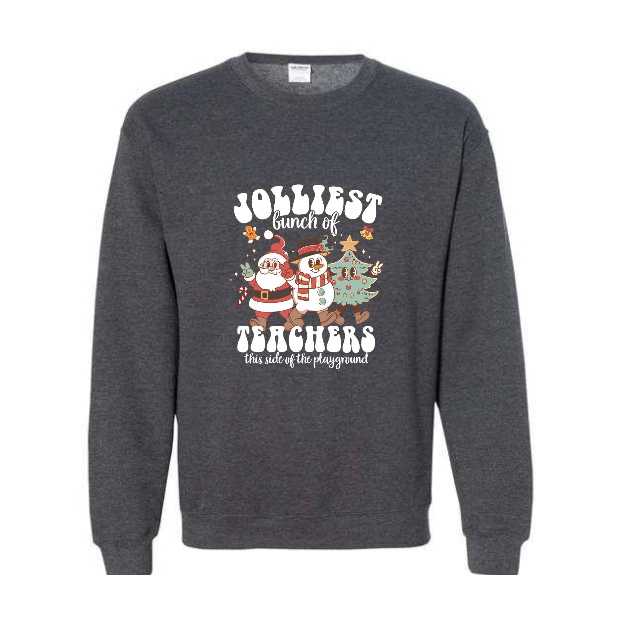 Jolliest Bunch Of Teachers This Side of The Playground Sweatshirt, Funny Teacher Sweatshirt, Teacher Squad Hoodie, Teacher Sweatshirt