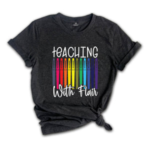 Teaching With Flair, Teaching Shirt, Teaching Shirt, Teacher Shirt, Teacher Gifts, Preschool Teacher, Gift For Teacher, Flair Pen Shirt