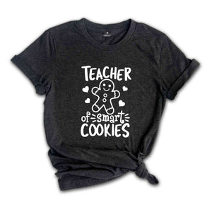 Teacher Of Smart Cookies Shirt, Christmas Teacher Tee, Kindergarten Teacher Shirt, Christmas Teacher Gift, Teacher Tee