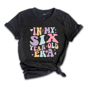 In My Six Year Old Era Shirt, Six Birthday Shirt, Kids Birthday Party Shirt, Birthday Celebrant Shirt, Birthday Kids Shirt, Kids Shirt