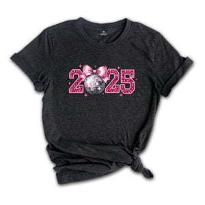 2025 New Years Shirt, Disco Ball T-Shirt, Disco Bow Shirt, Happy New Year 2025 Shirt, Happy New Year Tee