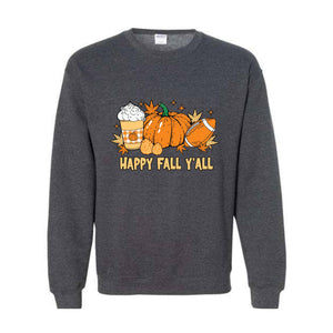 Happy Fall Yall Sweatshirt, Football Fall Pumpkin Sweatshirt, Thanksgiving Sweatshirt, Fall Sweatshirt, Autumn Sweatshirt, Pumpkin Season