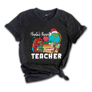 Santa's Favorite Teacher Shirt, Teacher Christmas Shirt, Teacher Gift, Christmas Gift, Holiday Shirt, Christmas Party Shirt, Happy Christmas