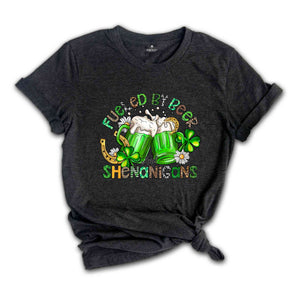 Fueled By Beer And Shenanigans Shirt, St. Patrick's Day Shirt, Feeling Lucky Shirt, Beer Shirt, Shamrock Shirt, Saint Patrick