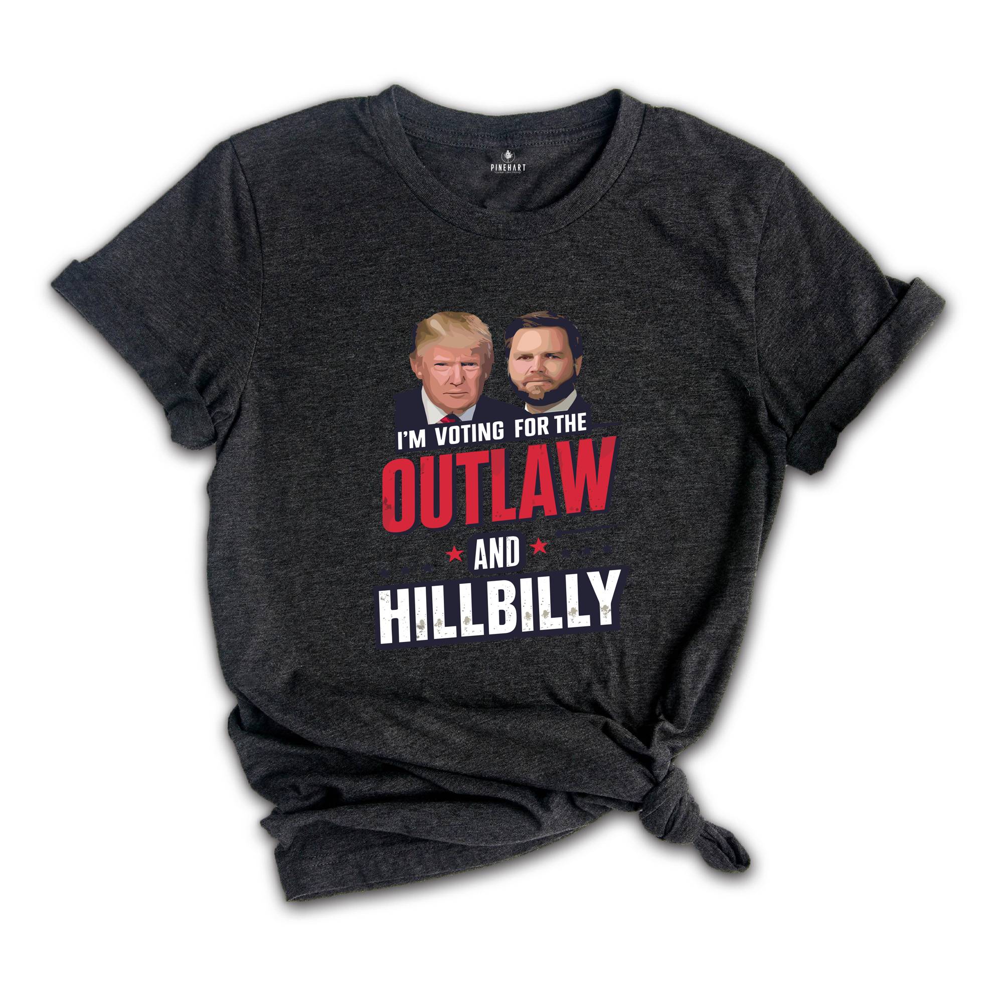 Trump I'm Voting For The Outlaw And Hillbilly Trump Vance Shirt, Ridin With The Outlaw Shirt, Trump Shirt, Donald Trump Shirt