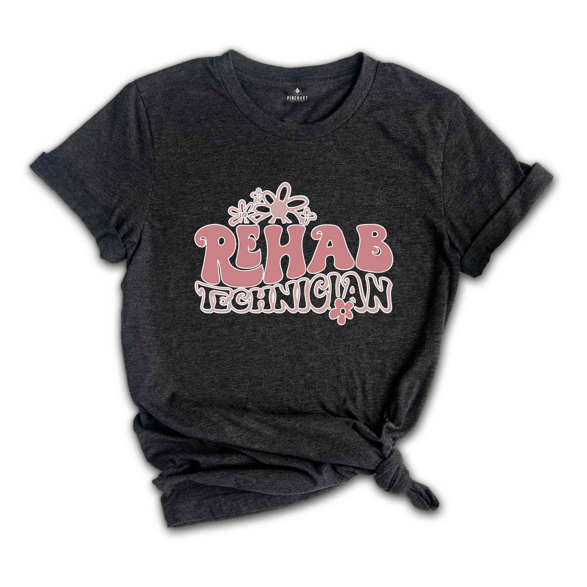 Rehabilitation Technologist T-Shirt, Future Rehabilitation Tech, Rehabilitation Awareness Week Gift, Rehab Technologist Practitioner Tee