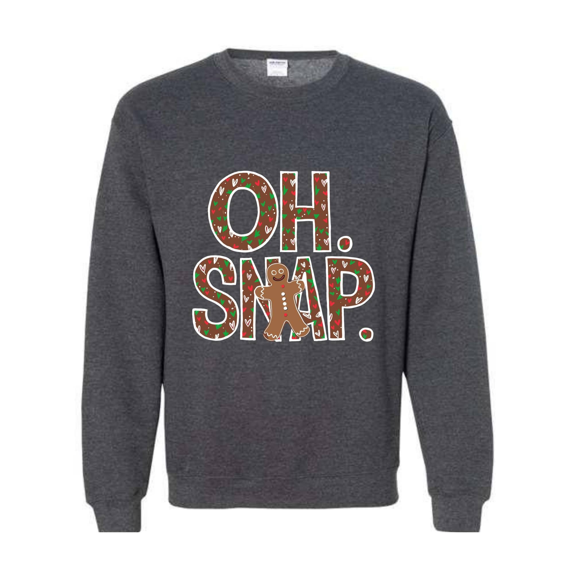 Oh Snap Gingerbread Sweatshirt, Christmas Cookies Sweatshirt, Christmas Gift, Christmas Family Sweatshirt