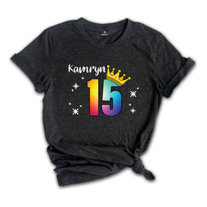 Personalized Names 15 Birthday Shirt, Crown 15th Birthday Shirt, Rainbow Birthday Shirt, Birthday Party Shirt, Toddler Birthday Shirt