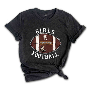 Girls Football Shirt, Football Lover Shirt, Game Day Shirt For Girls, Football Lover Gift Tee, Football Lover Girl Tee