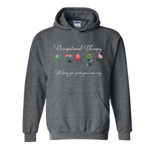 Cute Occupational Therapy Hoodie , OT Sweater, Special Education Shirt, Cute Therapist Gift, Therapy Shirt, Sped Teacher Sweatshirt