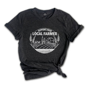 Farm Girl Shirt, Support Your Local Farmers Shirt, Farmer Shirt, Farmers Market Shirt, Positive Farm Shirt, Funny Farm Shirt, Farmer T-Shirt