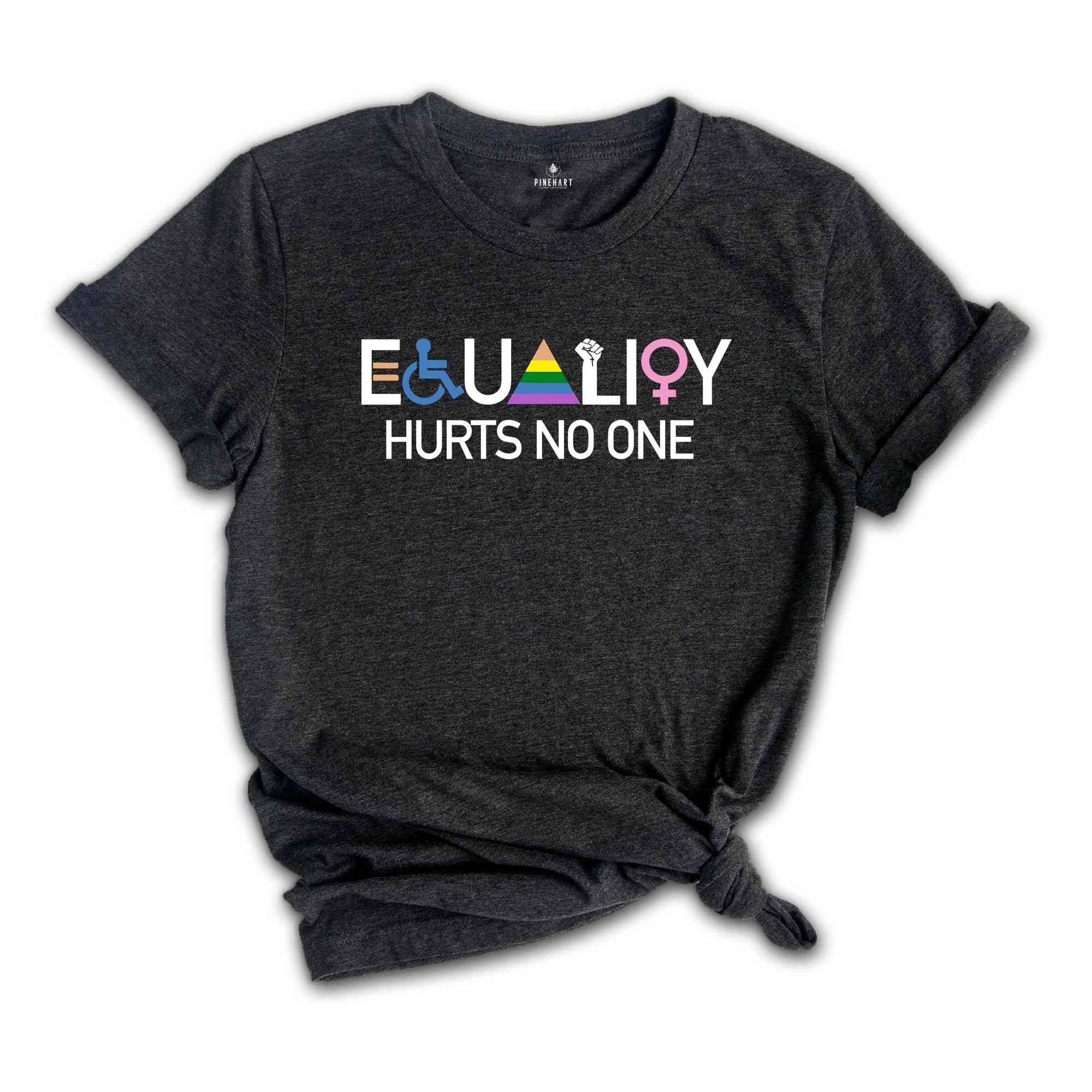 Equality Hurts No One Shirt, Black Lives Matter, Equal Rights, Pride Shirt, LGBT Shirt, Human Rights Tee, Anti Racism Shirt, Gay Pride Shirt