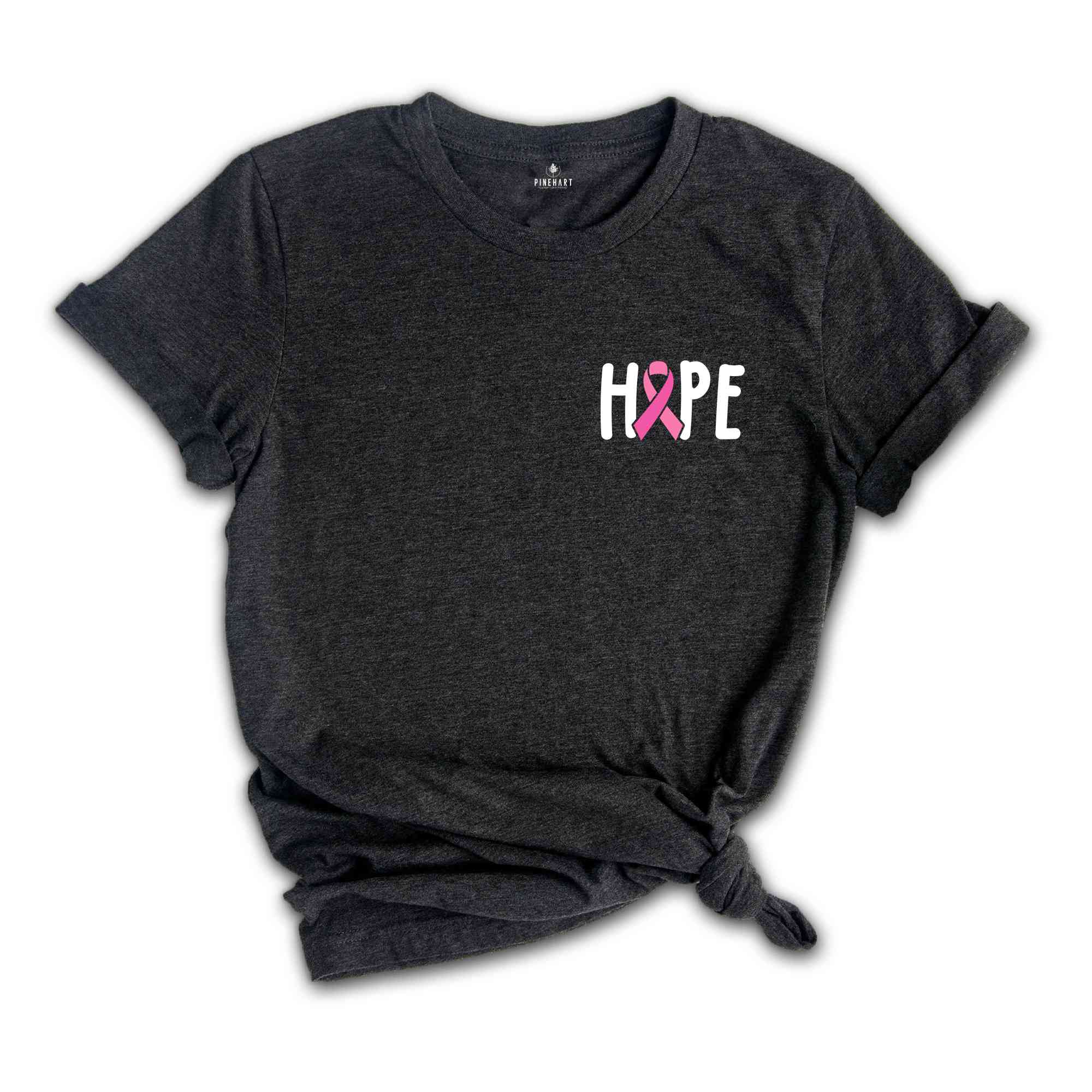 Hope Shirt, Cancer Awareness Shirt, Trendy Cancer Shirt, Cancer Fighter Shirt, Motivational Shirt, Cancer Shirt