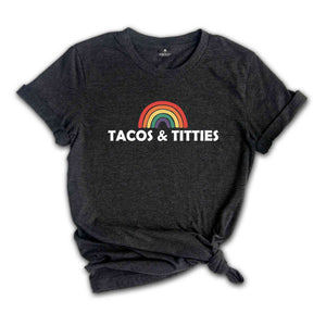 Tacos and Titties Shirt,Lesbian Pride Shirt,Lesbian Couple Gift,LGBTQ Shirt,Lesbian Gift For Girlfriend,Tacos Lover Gift,Pride Month Shirt