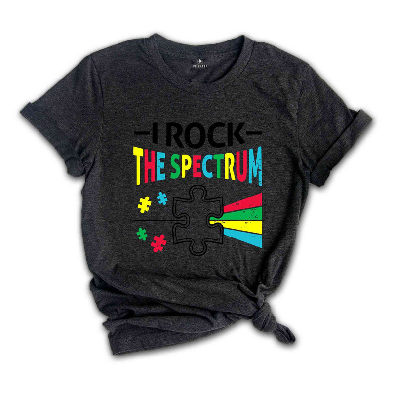 I Rock The Spectrum Shirt, Special Education Shirt, Autism Awareness Shirt, Autism Support Shirt, Autism Tee, Gift For Autism