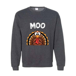 Moo Sweatshirt, Funny Thanksgiving Hoodie, Funny Turkey Moo Tee, Fake Cow Hoodie, Thankful Farmer Hoodie, Farmer Gift, Thanksgiving Gift