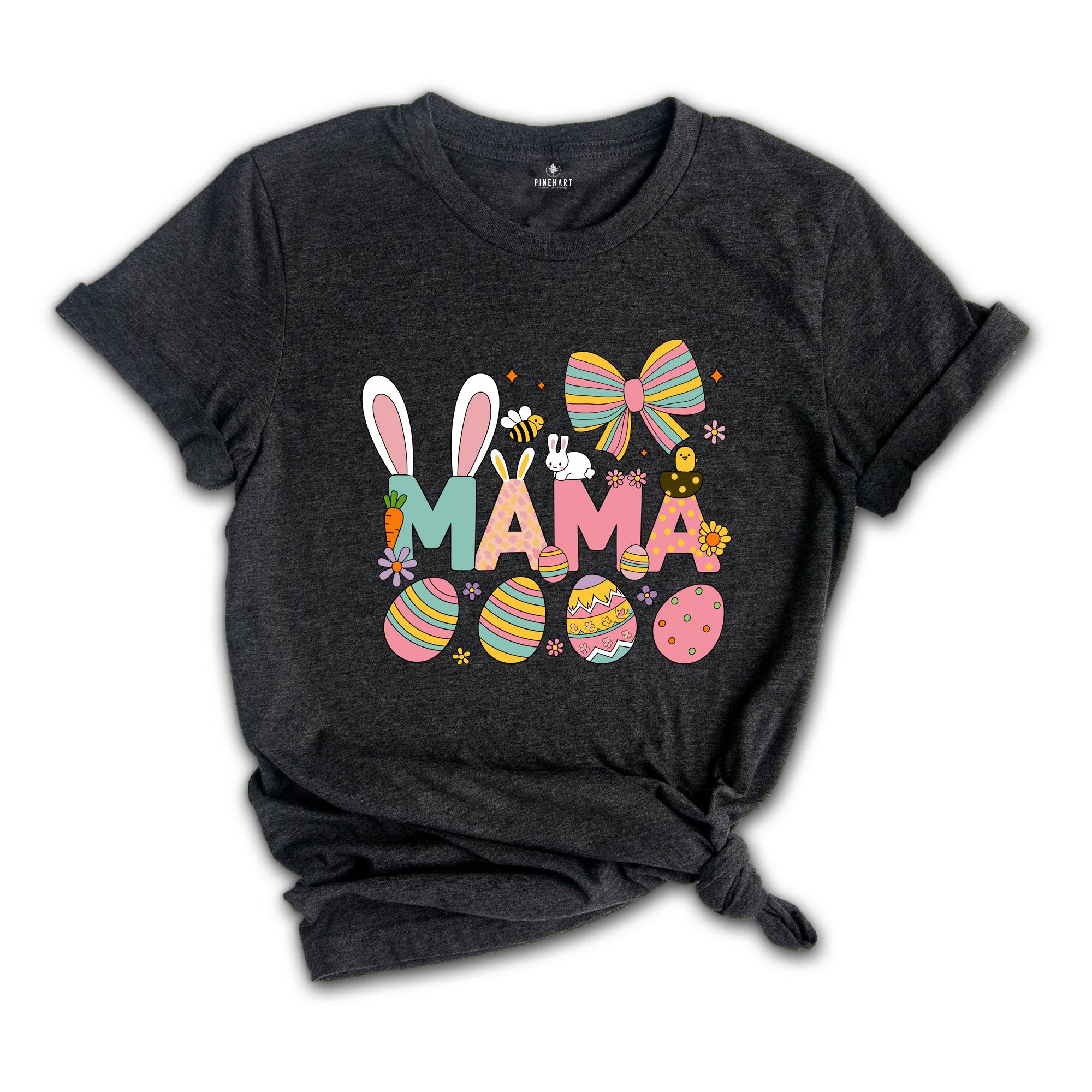 Easter Mama Shirt, Easter Mom Shirt, Easter Shirt, Cute Easter Shirt, Easter Gigi Gift, Easter Day Shirt, Cute Mom Shirt, Christian Shirt