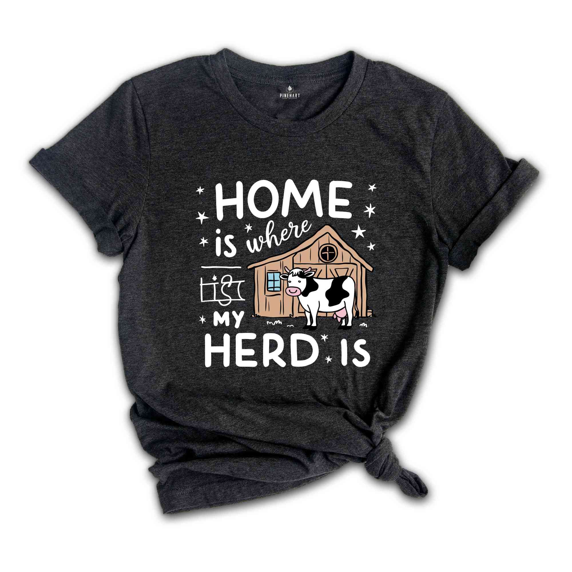 Home Is Where My Herd Is Shirt, Farmer Shirt, Country Shirt, Funny Farming Shirt, Cow Shirt, Shirt For Farmers