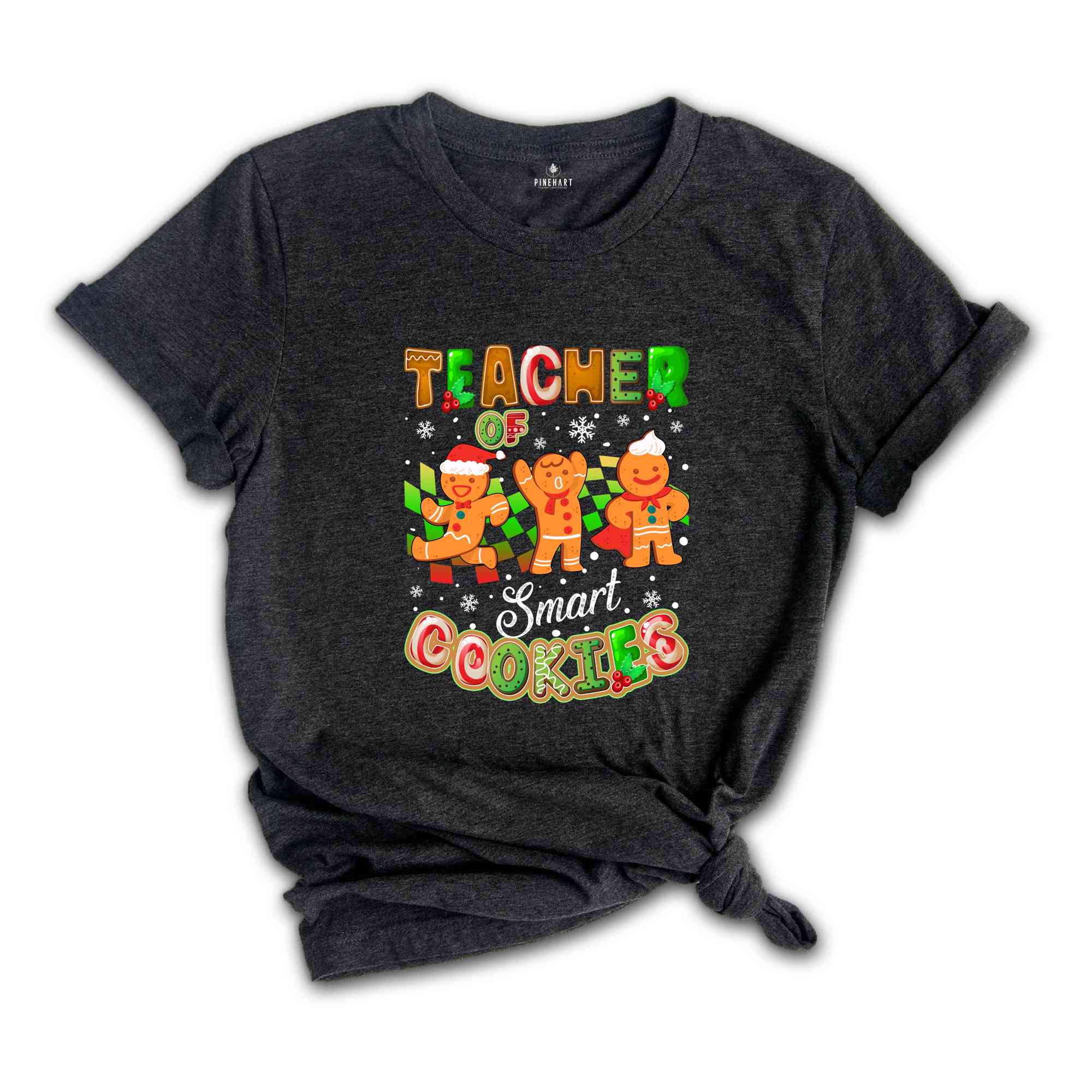 I Teach the Smartest Cookies Christmas Teacher Shirt, Gingerbread Cookies Shirt, Christmas Teacher Tee, Funny Teacher Gift