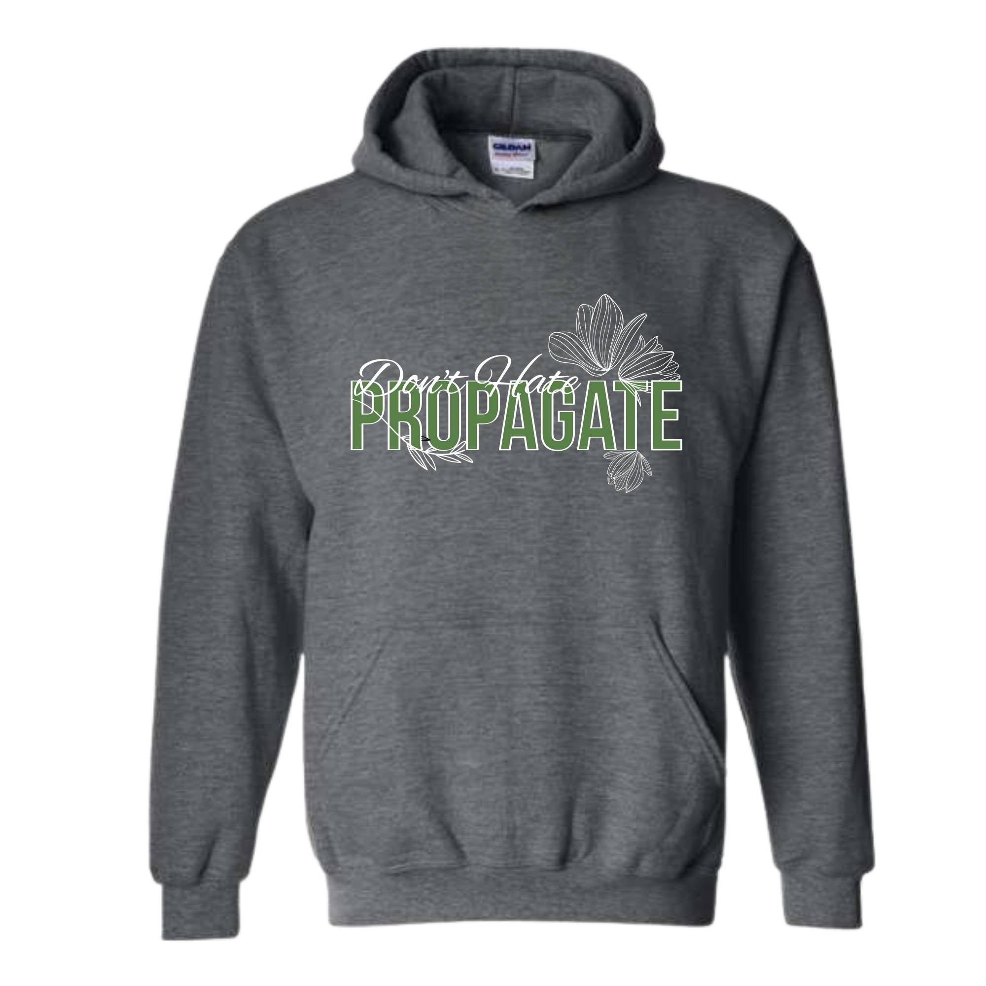 Don't Hate Propagate Hoodie, Plant Hoodie, Plant Mama Hoodie, Propagation Hoodie, Funny Plant Lover Hoodie.