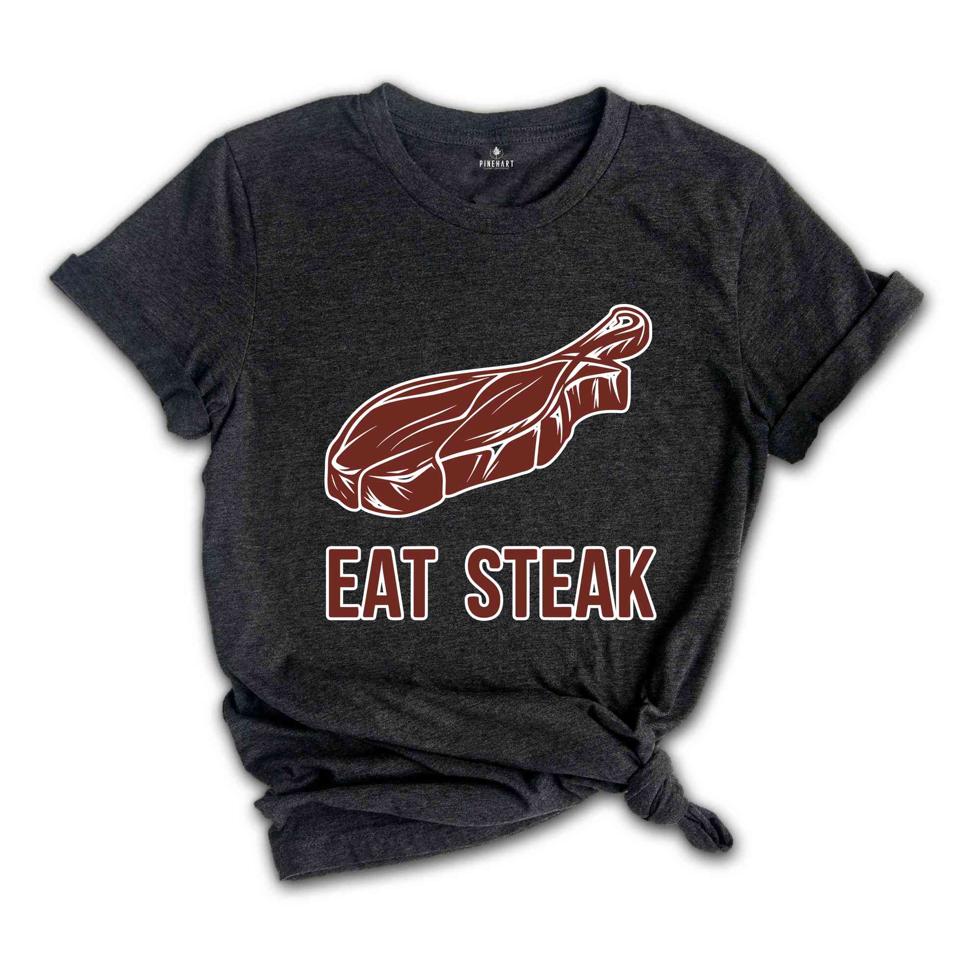 Eat Steak Shirt, Funny Food Shirt, Motivational Gym Shirt, Workout Shirt, Funny Gym Shirt, Weightlifting Tshirt, Gift for Gym Rat, Gym Girl