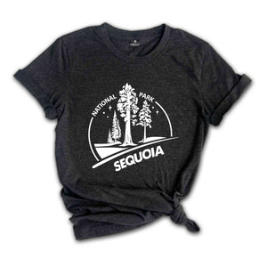 Sequoia Park Shirt, Sequoia National Park Shirt, Sequoia Park Camping Shirt, Sequoia Park Hiking, Sequoia Park Trip Sweatshirt