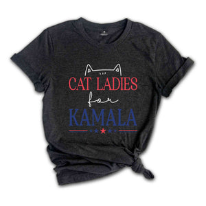 Cat Ladies For Kamala T-shirt, Childless Cat Lady Shirt, Vote For Kamala Harris, Madam President Tee, Kamala For President Shirt