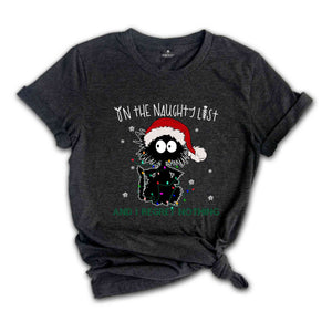 On The Naughty List And I Regret Nothing Shirt, Funny Cat Christmas Shirt, Holiday Shirt, Christmas Gift, New Year Shirt, Cat Lover Shirt