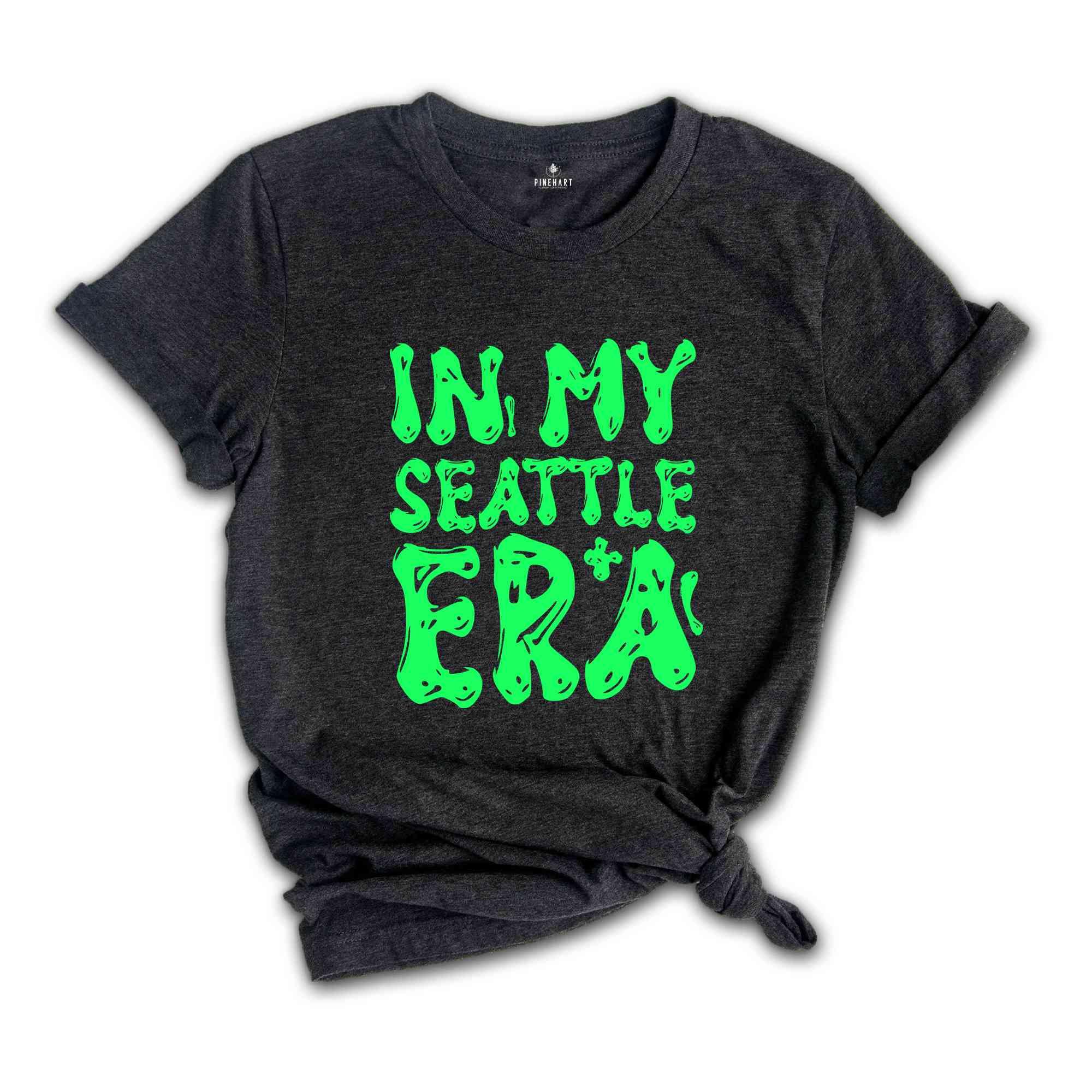 In My Seattle Era Shirt, Mental Health Shirt, Inspirational Shirt, Self Care Shirt, In My Era Shirts, Self Love Shirt