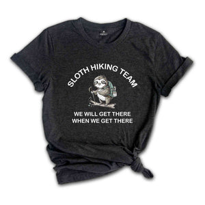 Sloth Hiking Team Shirt, Sloth Camper Shirt, Hiking Shirt, Camping Shirt, Sloth Gifts, Travel Shirt, Sloth Trip Shirt, Nature Shirt