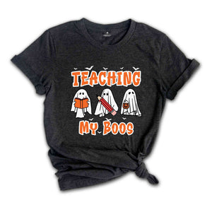 Teaching My Boos T-Shirt, Spooky Teacher Shirt, Teacher Halloween Shirt, Back To School Gifts, Ghost Teacher Tee