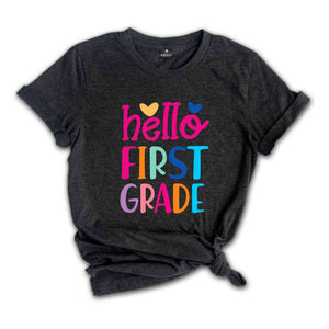 Hello First Grade Shirt, Teacher Appreciation Shirt, First Day Of School Shirt, Back To School Shirt, First Grade Shirt