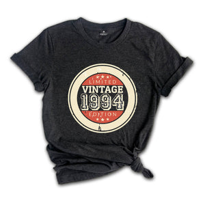 Vintage 1994 Shirt, Limited Edition 1994 Birthday T-Shirt, 30 Years Old Shirt, 30th Birthday Shirt, 30th Birthday Best Friend Gift