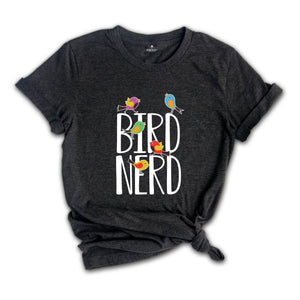 Bird Nerd Shirt, Funny Bird Watcher Shirt, Bird Watching Shirt, Bird Lover Shirt, Nature Lover Shirt, Bird Lover Gift, Bird Study Shirt