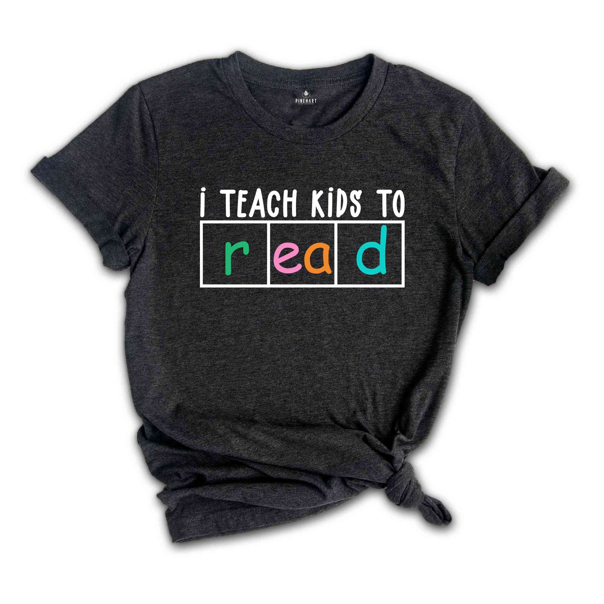 I Teach Kids To Read Shirt, Funny Teacher Shirt, Gift for Teacher, Bookworm Shirt, Reading Teacher Gift, New Teacher Shirt