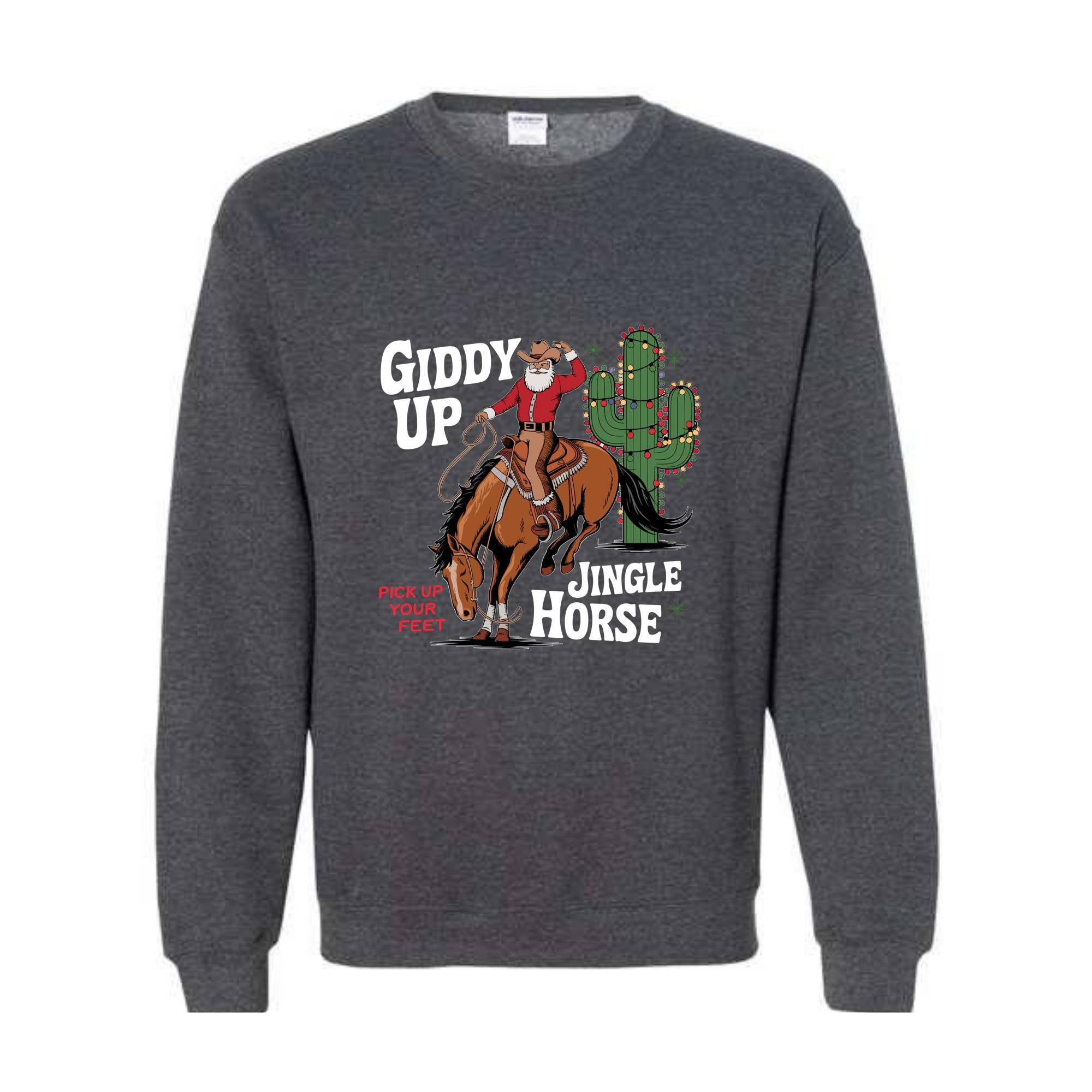 Giddy Up Jingle Horse Pick Up Your Feet Sweatshirt, Cowboy Christmas Hoodie, Christmas Horse Hoodie, Cowgirl Hoodie, Christmas Sweatshirt