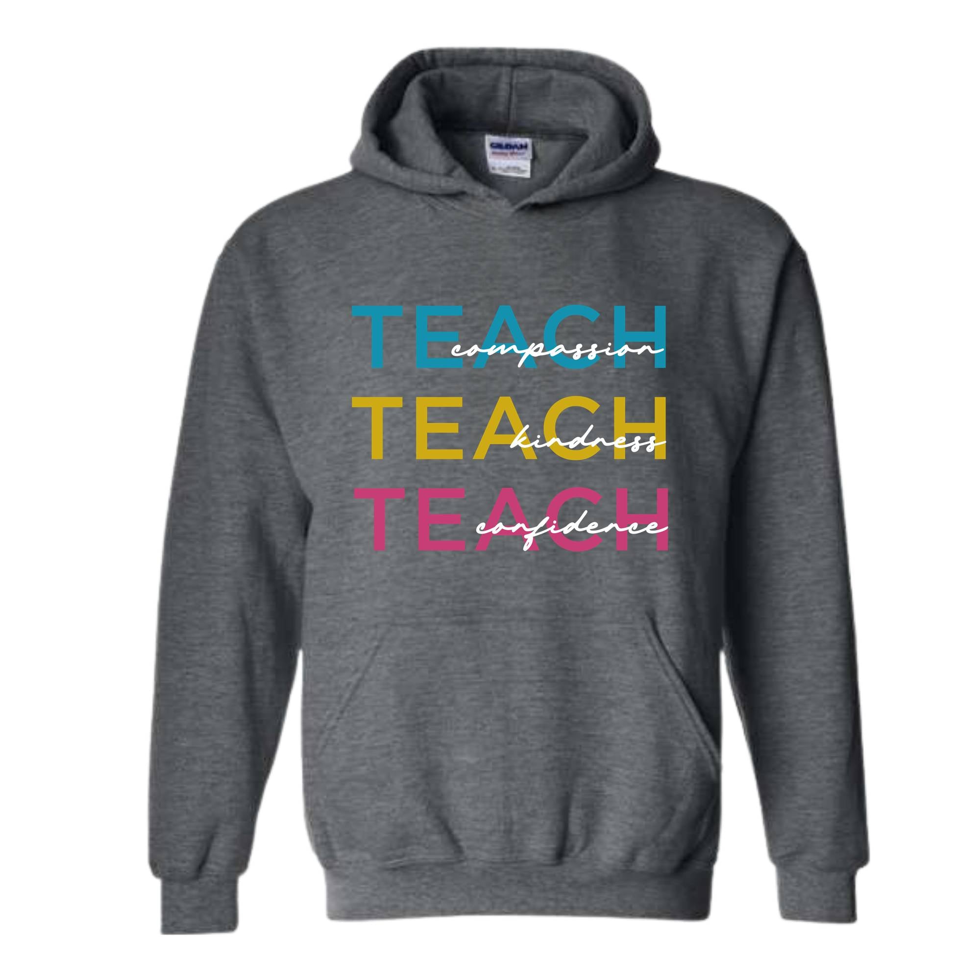 Cute Teach Sweatshirt, Educator Clothing, Compassion Kindness Confidence Teacher Sweatshirt, Teacher Appreciation Gifts, Teacher Hoodie